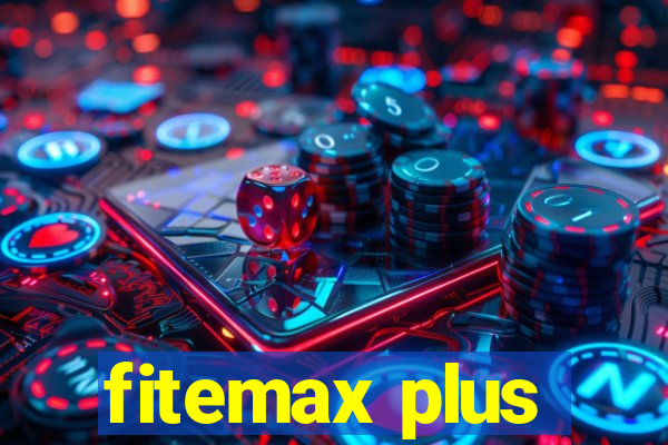 fitemax plus